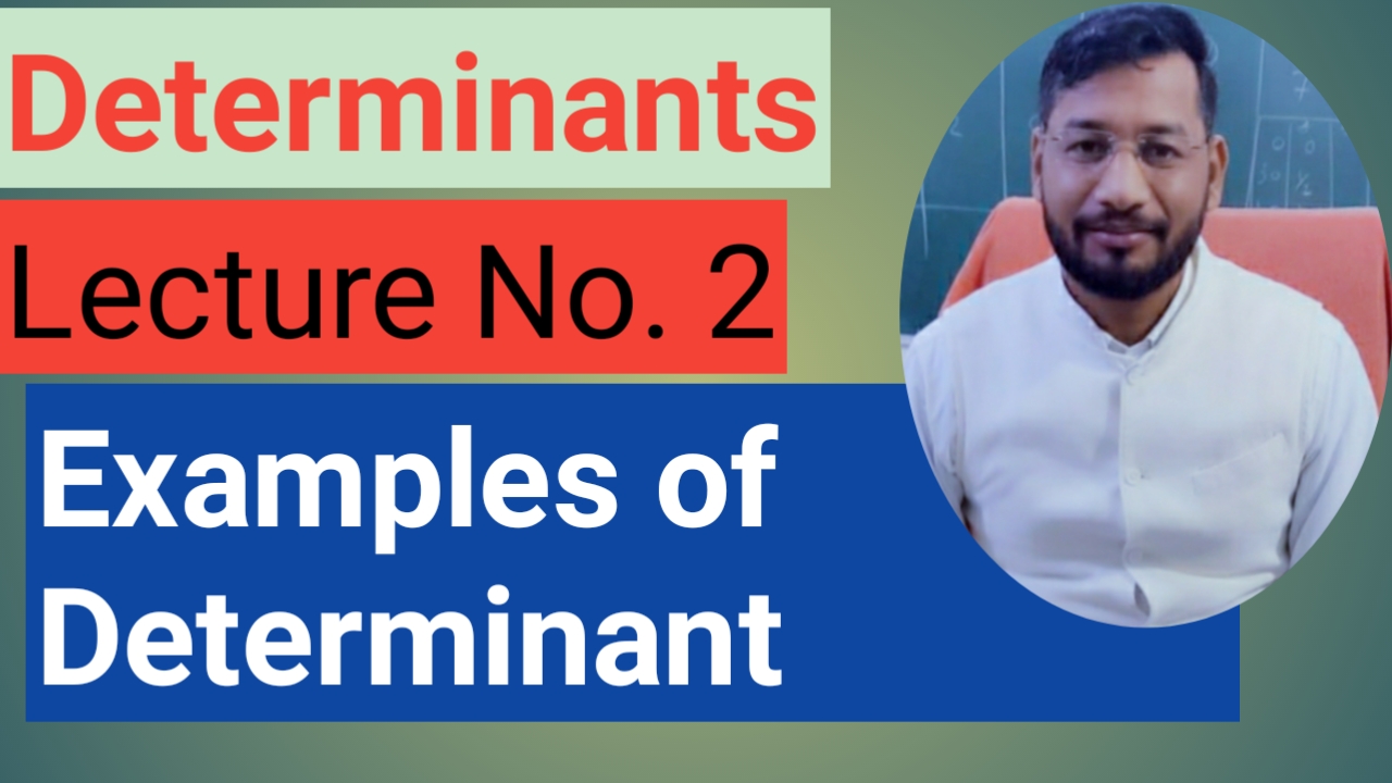 Examples of determinant